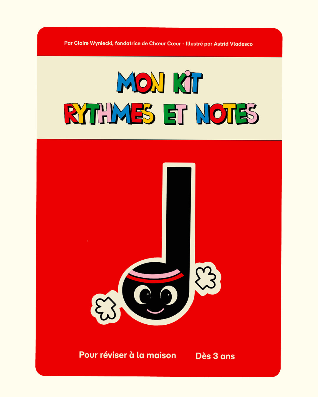 Mon kit rythmes et notes - Par Claire Wyniecki
