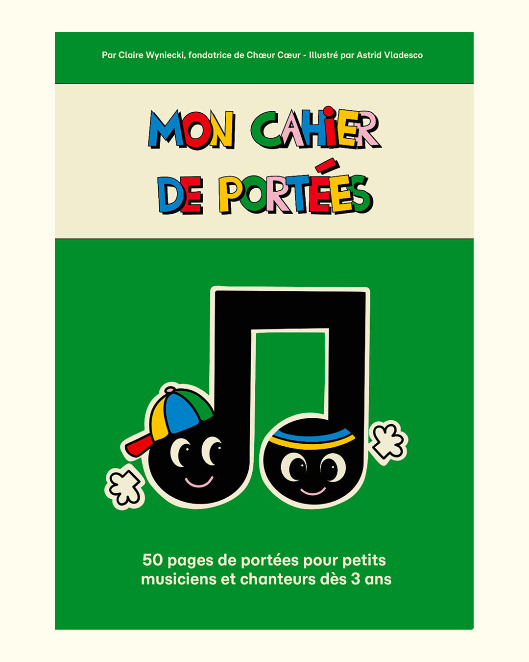 Mon cahier de portées - Par Claire Wyniecki